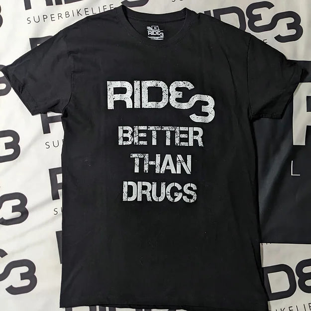 Better Than Drugs T